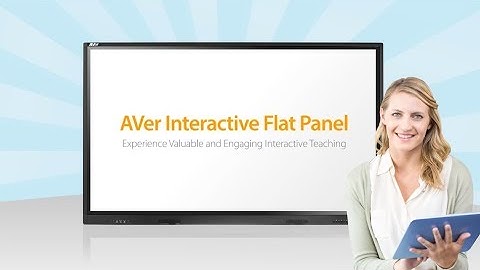 AVer Interactive Flat Panel - Experience Valuable and Engaging Interactive Teaching