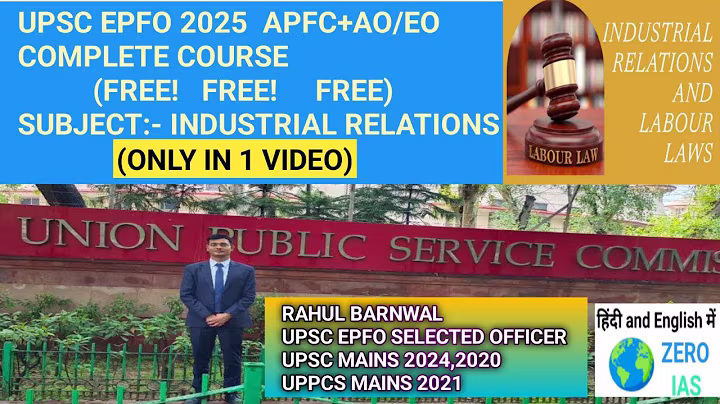 COMPLETE INDUSTRIAL RELATIONS For UPSC EPFO 2025 APFC AO EO 2025 #epfo2025 #upscepfo 