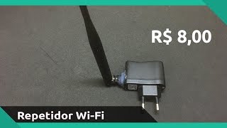 Repetidor Wi-Fi gastando R$ 8,00