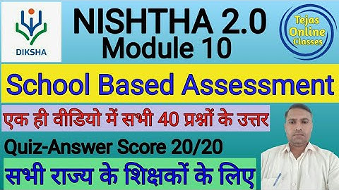 NISHTHA 2.0 Course 10 Answers | School Based Assessment Quiz Answers in English | module 10 answers