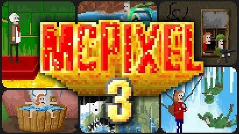 McPixel 3 - Full Game Walkthrough [Part 1/2]