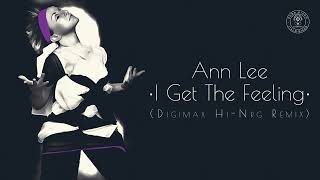 Ann Lee - I Get The Feeling (Digimax Hi-Nrg Remix)