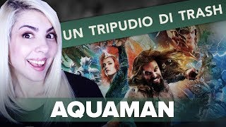 AQUAMAN 🔱| Un tripudio di TRASH | Recensione