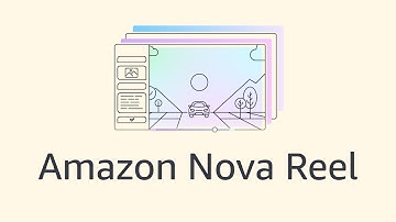 Amazon Nova Reel - Video Generation Model | Amazon Web Services