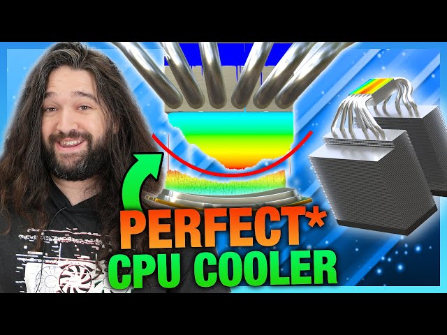 We Made the Perfect CPU Cooler | Intel vs. AMD Curvature u0026 Coldplate Engineering class=