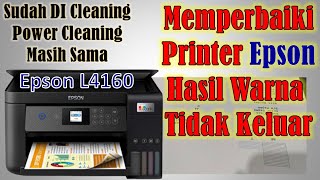 Memperbaiki printer epson L4160 hasil print warna tidak keluar