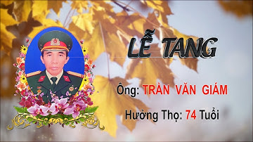 Lễ tang ông: Trần Văn Giám, Ấp Tân Hiệp, Xã Tân Hưng, Tỉnh Cà Mau