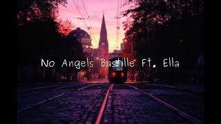 No Angels Bastille Ft. Ella [1 Hour]