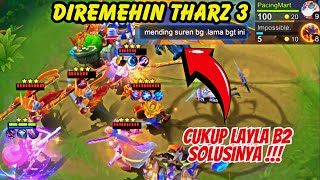 KETIKA GW DIREMEHIN SAMA BOCIL THARZ 3 - BIAR LAYLA B2 YANG MENJAWAB ! - MAGIC CHESS UPDATE TERBARU