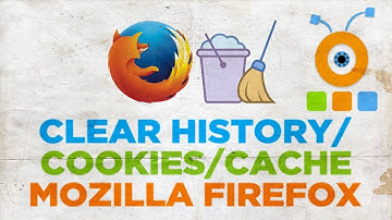 How to Clear History, Cookies, Cache in Mozilla Firefox