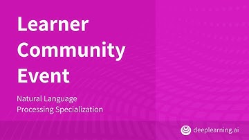 DeepLearning.AI NLP Learner Community Event ft. Mo Rebaie