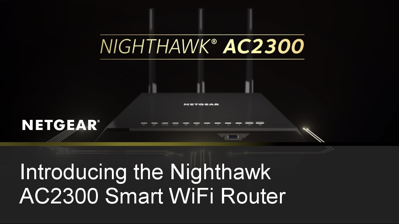 NETGEAR Nighthawk AC2300 Smart WiFi Router | R7000P - YouTube