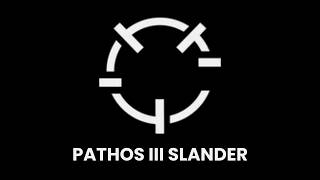 Pathos Slander | Pathos III
