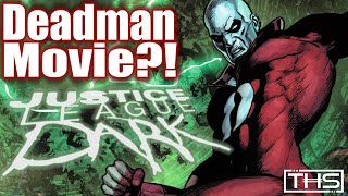 Exclusive Dcs Justice League Dark Deadman Movie In Development That Hashtag Show