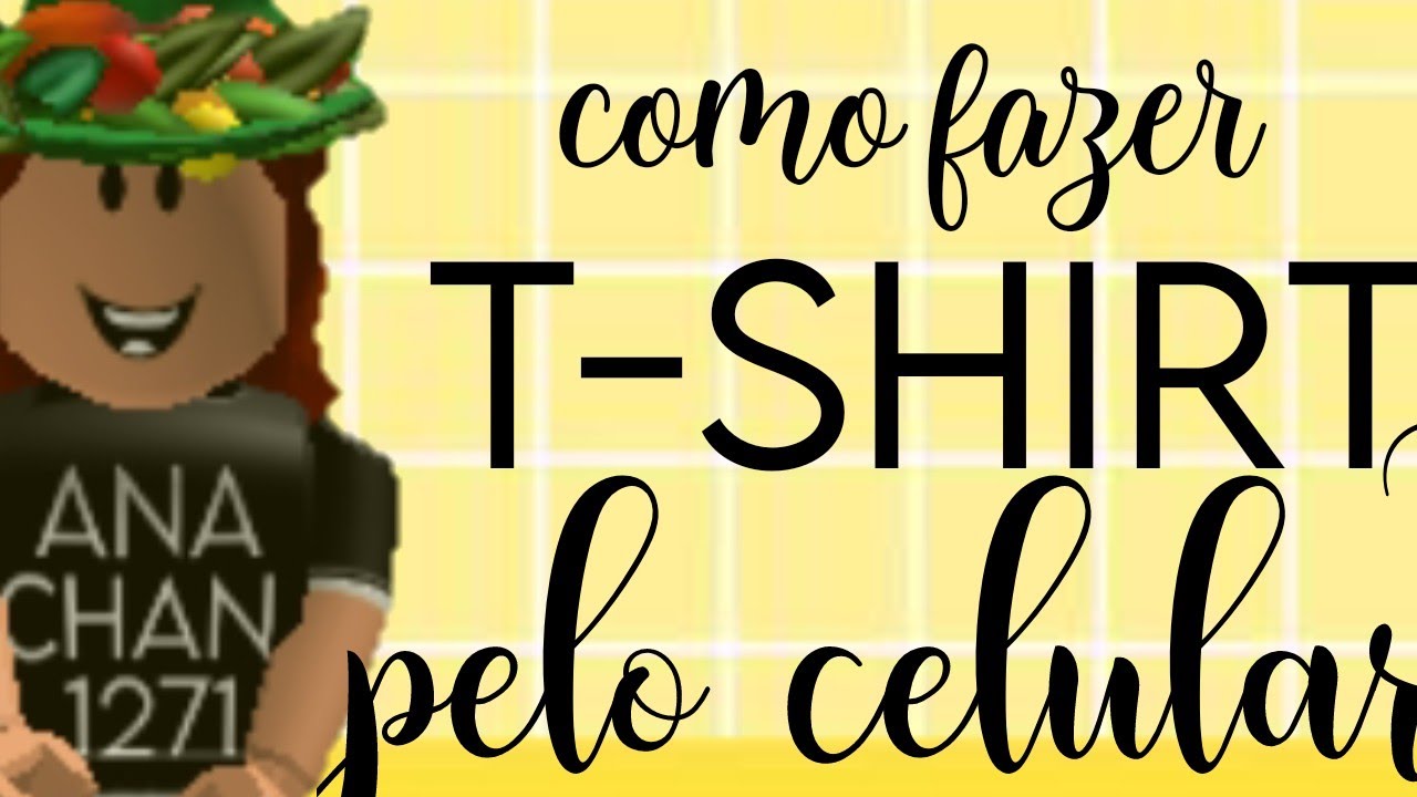 ROBLOX Como fazer TSHIRT pelo celular YouTube