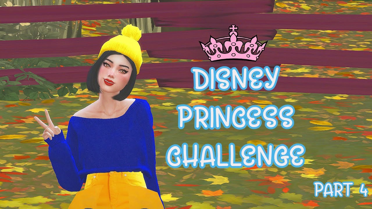 Sims 4 Disney Princess Challenge