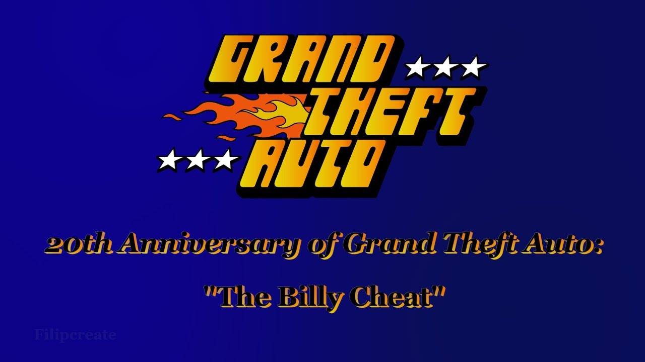 20th Anniversary of Grand Theft Auto: The Billy Cheat
