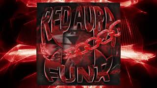 Red Aura Funk super Slowed
