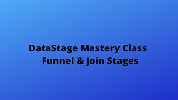 DataStage Mastery Class - Funnel & Join Stages | DataStage Training | +91 937 936 5515
