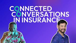 Connected Conversations in Insurance