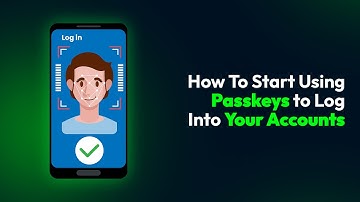 How To Start Using Passkeys to Log Into Your Accounts