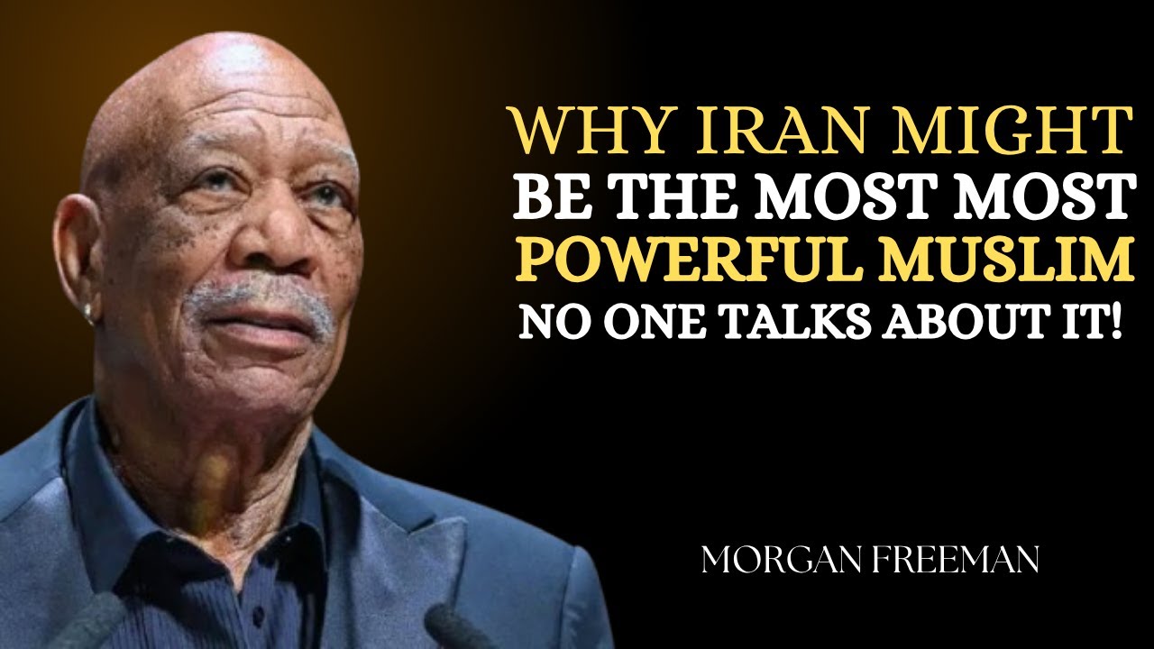 Why Iran Might Be the Most Powerful Muslim Nation – And No One Talks About It! | morgan free man