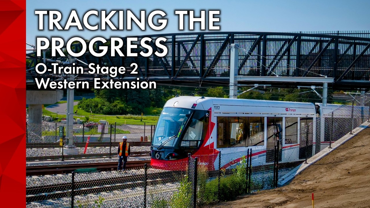 Tracking the Progress: Ottawa’s O-Train Stage 2 Western Extension - August 2026