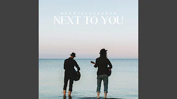 Next to You