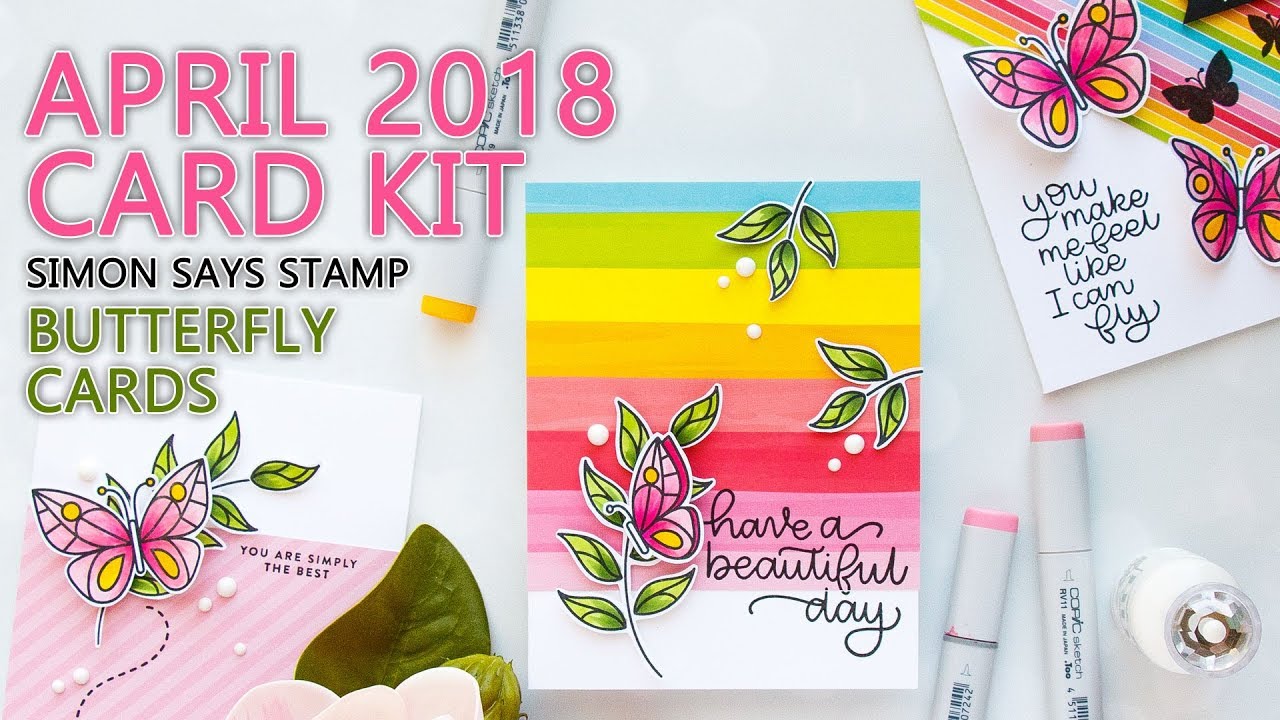 Simon Says Stamp April 2018 Card Kit - Colorful Butterfly Cards - YouTube