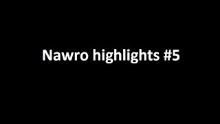 Nawro Highlights