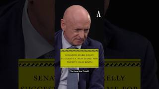 Senator Mark Kelly suggests a new name for Trump’s ballroom