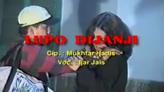 Lupo Dijanji Ijar Jais Lagu Kerinci Populer