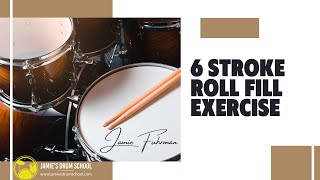 6 Stroke Roll Fill Exercise + Bonus chop