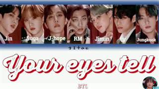 BTS ‘your eyes tell’ Lyrics (color coded lyrics Eng\/Rom\/Kan)