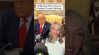 My Oval Office story! I wish I could do it again. Happy 80th Birthday President Trump. #birthday