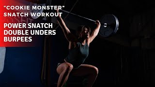 Cookie Monster CrossFit WOD | Snatch + Double Unders + Burpees