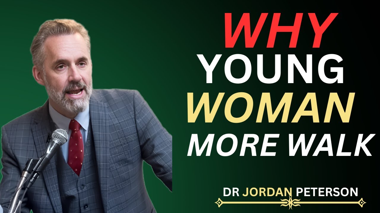 Why Young Women Are More Woke/jordan peterson