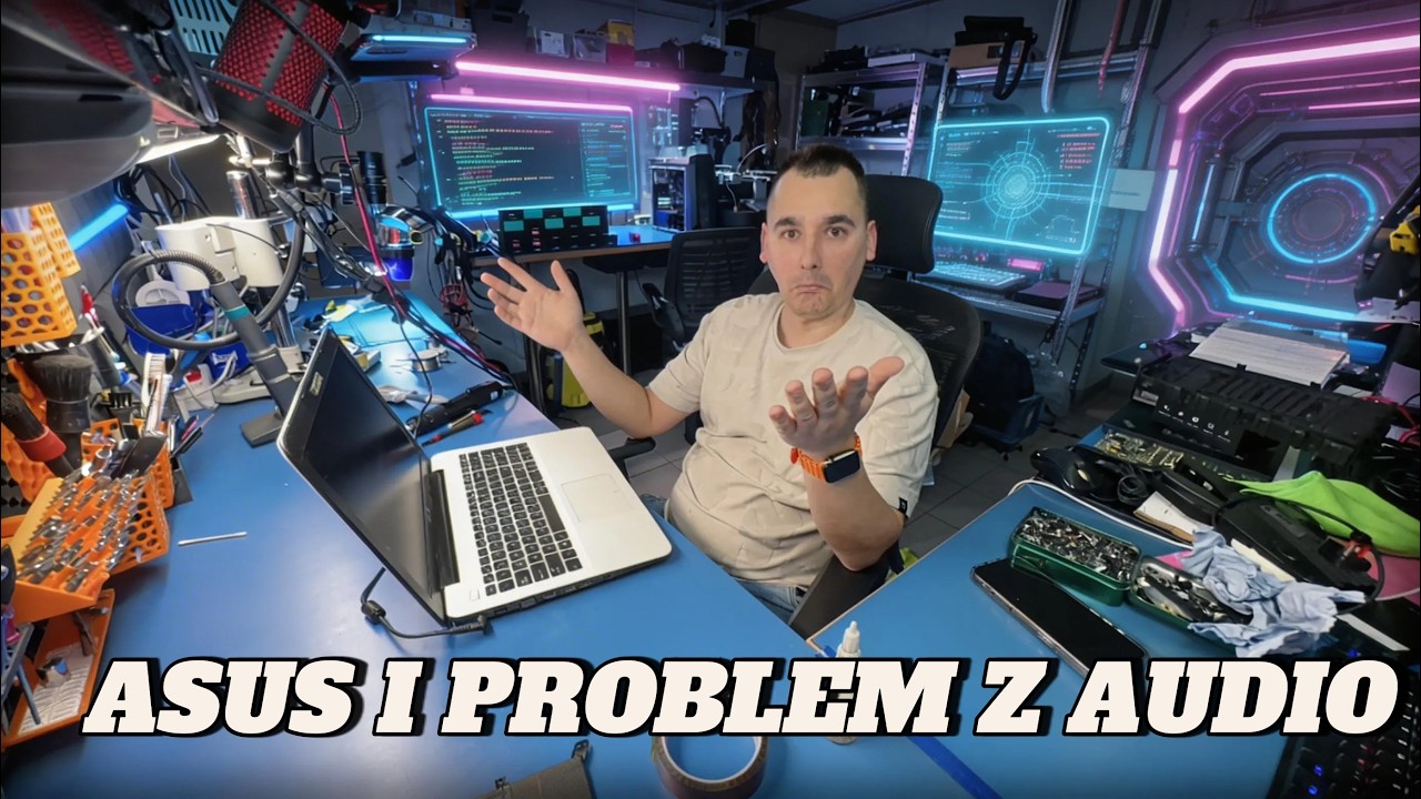 Gdy serwisant postawi złą diagnozę i przeora pół laptopa! Asus i problem z dźwiękiem.
