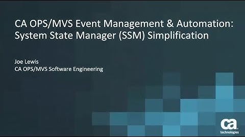 CA OPS/MVS 12.3: System State Manager Simplification