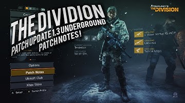 Division: Update 1.3 Underground patch notes
