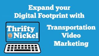 Thrifty Nickel Transportation Video Marketing