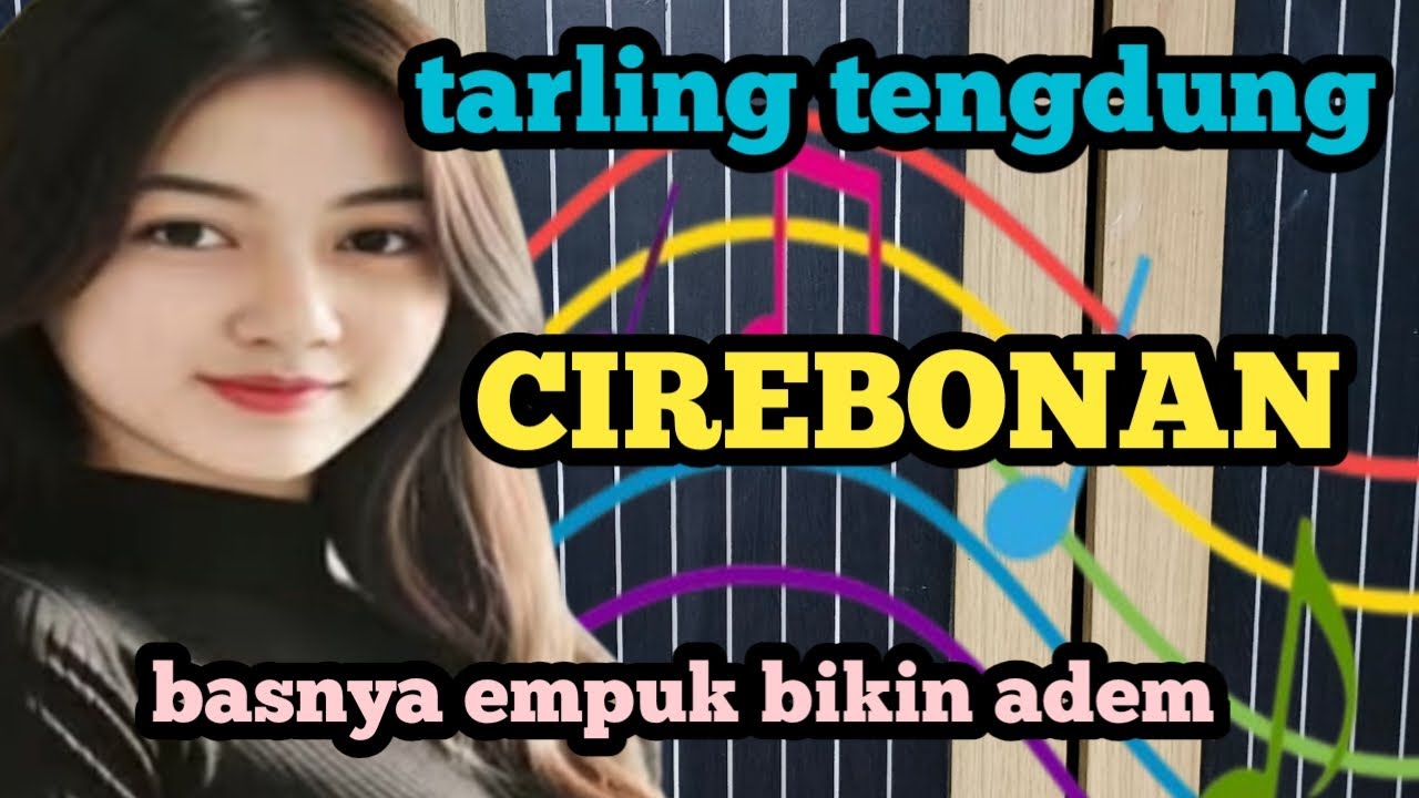 TARLING TENGDUNG CIREBONAN _ JUARA TARLING BIKIN ADEM