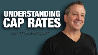 Understanding Cap Rates | Questions with Ken #4