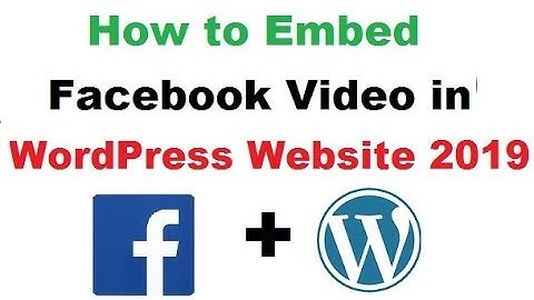 How to Embed a Facebook Video in WordPress Website in hindi 2019