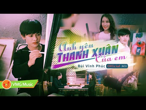 Bùi Vĩnh Phúc đã trở lại với MV "Anh yêu thanh xuân của em" với hình ảnh mới lạ