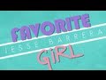 Jesse Barrera Favorite Girl Ft Tori Kelly OFFICIAL LYRIC VIDEO mp3