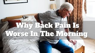 Why back pain is worse in the morning