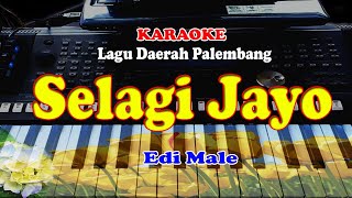 Lagu Daerah PALEMBANG - SELAGI JAYO - KARAOKE