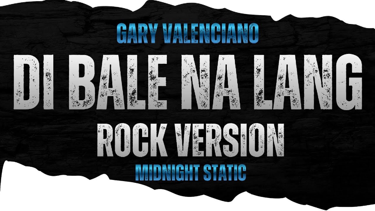 Di bale na lang - Rock Cover | Midnight Static