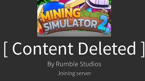Mining Simulator 2 DELETED?!
